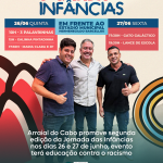 Arraial do Cabo promove segunda edição da Jornada das Infâncias nos dias 26 e 27 de junho, evento terá educação contra o racismo