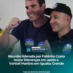 Reunião liderada por Fabinho Costa reúne lideranças em apoio a Vantoil Martins em Iguaba Grande