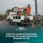 Cabo Frio moderniza iluminação da Estrada de Campos Novos com lâmpadas de LED