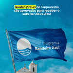 Quatro praias de Saquarema são aprovadas para receber o selo Bandeira Azul