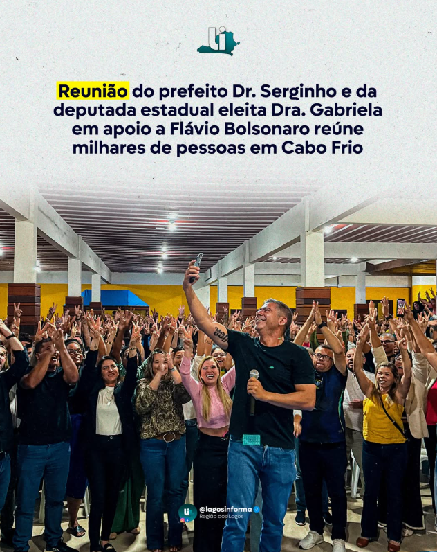 Reunião do prefeito Dr. Serginho e da deputada estadual eleita Dra. Gabriela em apoio a Flávio Bolsonaro reúne milhares de pessoas em Cabo Frio