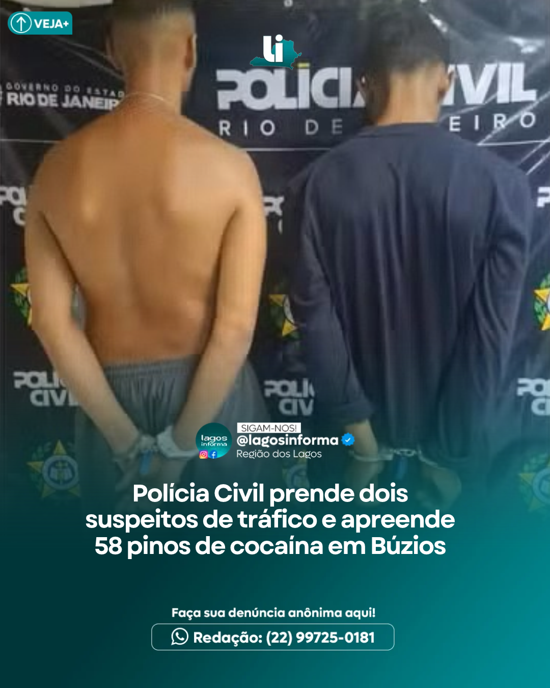 Polícia Civil prende dois suspeitos de tráfico e apreende 58 pinos de cocaína em Búzios