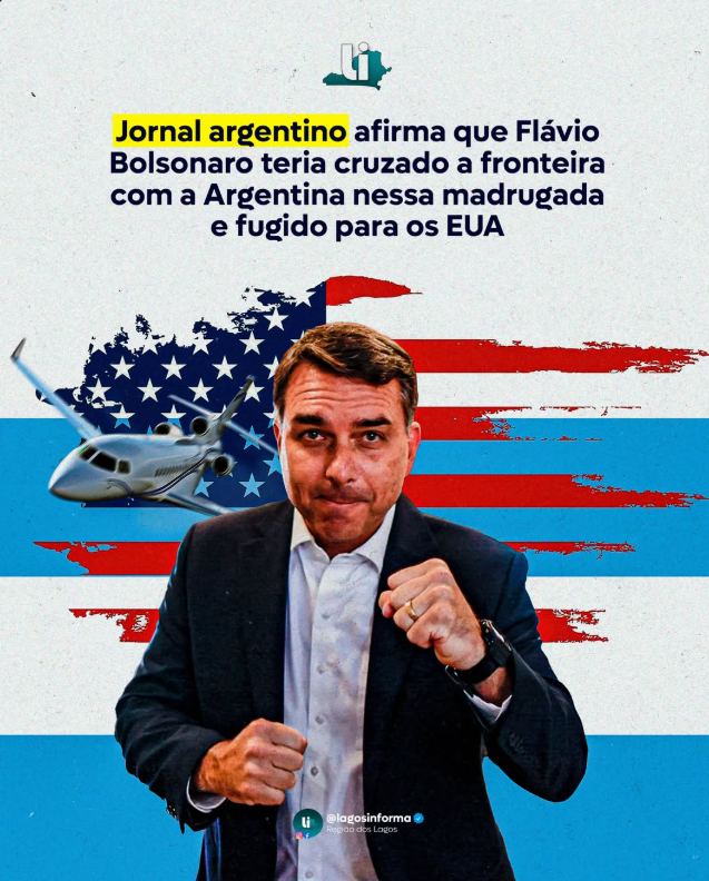 Jornal argentino afirma que Flávio Bolsonaro teria cruzado a fronteira com a Argentina nessa madrugada e fugido para os EUA